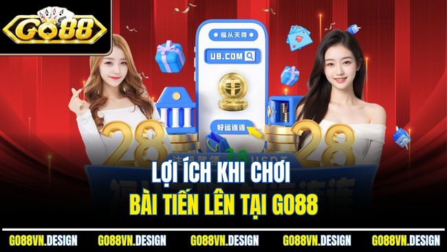 Lợi ích khi chơi bài tiến lên tại Go88
